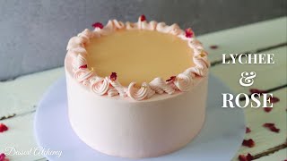 Lychee &amp; Rose Cake | 玫瑰荔枝蛋糕| Dessert Alchemy 
