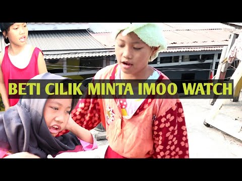 Parodi Beti Minta Beli Imoo Watch Phone Mak Beti Versi Anak