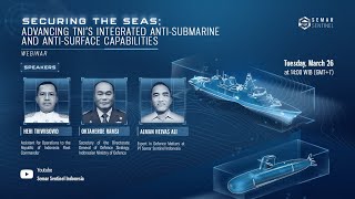 Securing The Seas: Advancing TNI's Integrated Anti-Submarine and Anti-Surface Capabilities