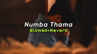 Numba Thama (Slowed+Reverb) | නුඹ තාම | SlowMo_LK