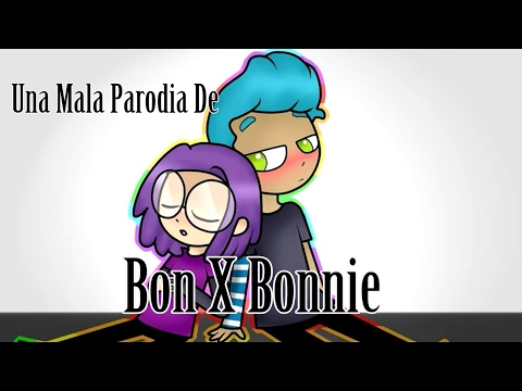 PARODIA BON X BONNIE #FHAFHS @PhantomRyukitzujesusgameplay