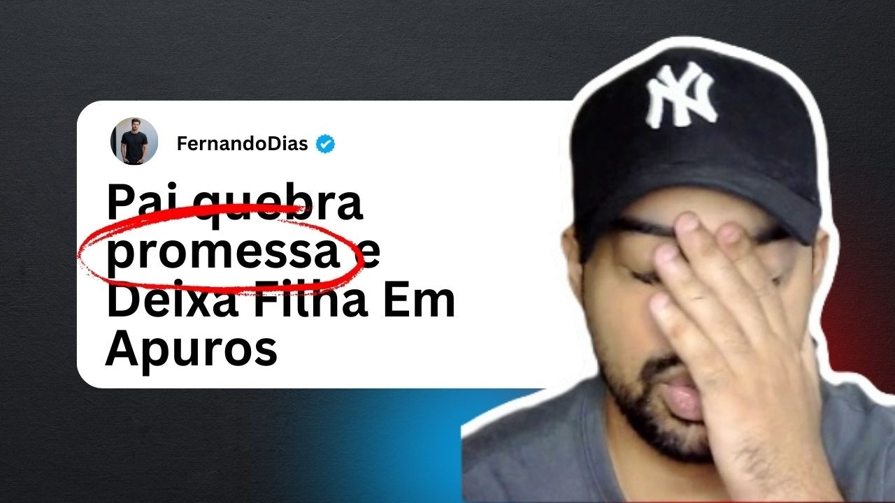 Pai quebra promessa e Deixa Filha Em Apuros  Historia Completa