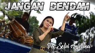 Jangan dendam Bajidor Koplo Arman Rahman - Voc.Selvi Anjelina | Caprukz Ent ( Sugriwa Sound )