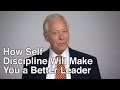 How Self Discipline Will Make You A Better Leader
