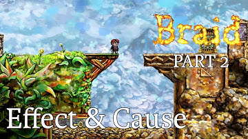 2. Effect & Cause | A NOOB plays Braid Blind Playthrough