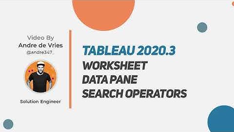 Tableau 2020.3:  Worksheet Data Pane Search Operators