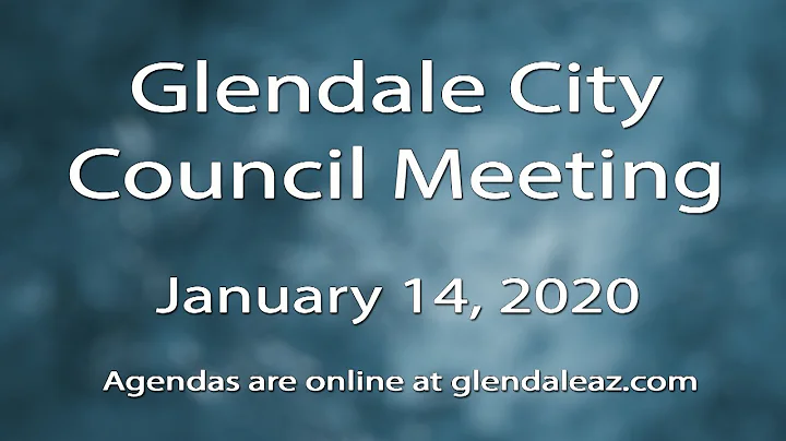 Glendale, AZ City Council Meeting 1-14-2020