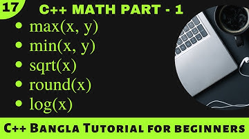 #17 C++ max(), min(), sqrt(), round(), log() || C++ Math Part - 01 || C++ Math Library Functions
