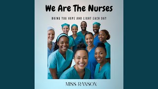 We Are The Nurses