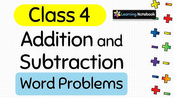 Class 4 Maths Addition and Subtraction Word Problems