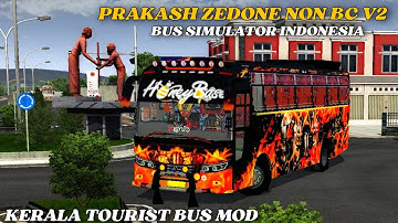 Kerala tourist bus mod || Prakash Zedone NON BC V2 || Bus Simulator Indonesia