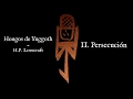 Hongos de Yuggoth: II. Persecución - H.P. Lovecraft (AudioPoema)