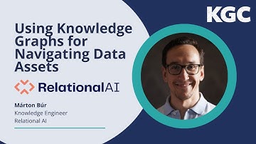 KGC 2023 Talk — Using Knowledge Graphs for Navigating Data Assets by RelationalAI