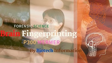Brain Fingerprinting /Mapping | p300 MERMER | Forensic Science