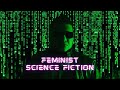 Feminist science fiction literature how and  what to read