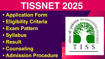 TISSNET 2025 - Eligibility Criteria, Exam Date, Application form, Syllabus, Exam Pattern