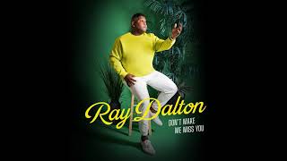 1 7 22   Don't Make Me Miss You   Ray Dalton   Topic