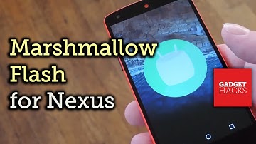 Update Your Nexus to Android 6.0 Marshmallow Today [How-To]