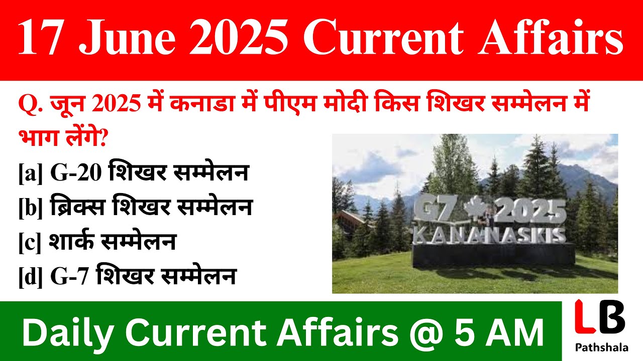 17 June 2025 Current Affairs | Daily Current Affairs | Today Current ...