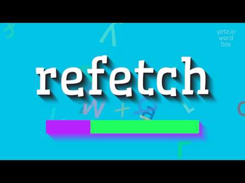 How to say "refetch"! (High Quality Voices)