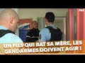 Un fils violent avec sa mre la police doit agir 