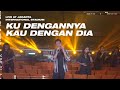 AFGAN - KU DENGANNYA KAU DENGAN DIA LIVE AT JAKARTA INTERNATIONAL STADIUM