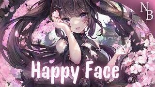 Nightcore ↬ Happy Face (lyrics)