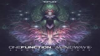 One Function & MindWave - Shamanic Dreams (Original Mix)
