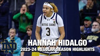 Hannah Hidalgo 202324 Regular Season Highlights | Notre Dame Guard