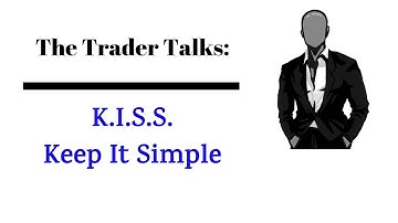 K.I.S.S. - Keep It Simple - #TheArtofSimpleTrading