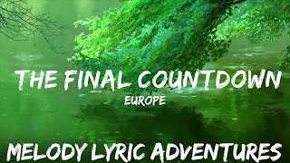 Europe - The Final Countdown (Lyrics)  | 25mins - Feeling your music