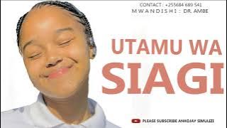 UTAMU WA SIAGI - SIMULIZI MPYA