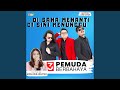 Disana Menanti Disini Menunggu