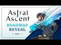 Astral Ascent Roadmap Reveal 2026
