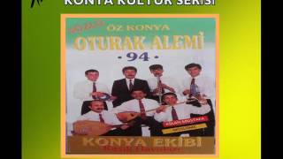 Konya Oturak Alemi / Muzaffer Sarıkaya - Çubuk