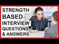 STRENGTH BASED INTERVIEW QUESTIONS and ANSWERS! (How To PASS a Strengths-Based Interview!)