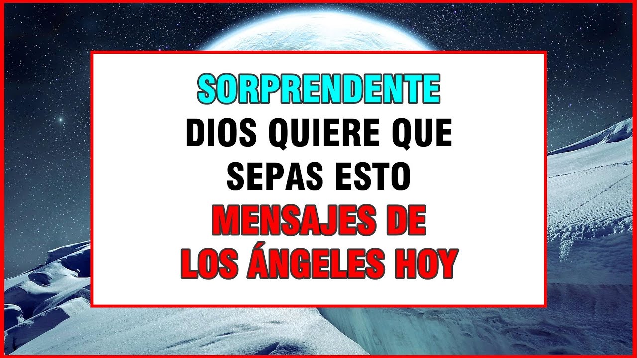 TE SORPRENDERÁS 💖 Dios quiere que sepas esto 💖 Mensajes de los ángeles ...