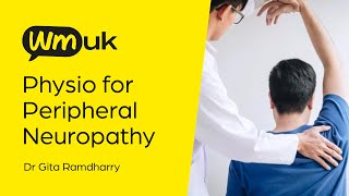 Living with Peripheral Neuropathy - physiotherapy