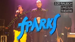 SPARKS - Live - 3.25.22 - Raleigh NC - A Few Select Songs from Front & Center