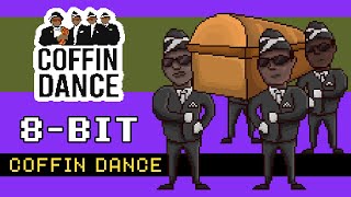 Coffin Dance - Meme do Caixão (8-BIT Cover)