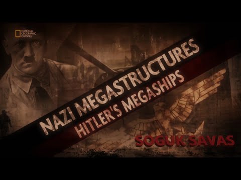 Nazilerin Mega Yapıları - Mega Savaş Gemileri  3 Bölüm Türkçe Dublaj 1080p