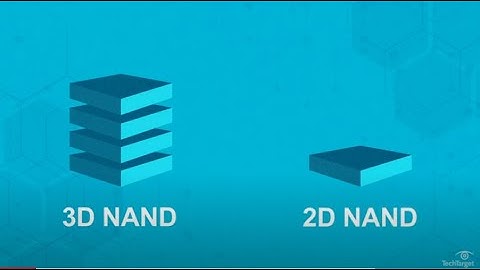 3D NAND vs 2D NAND: What