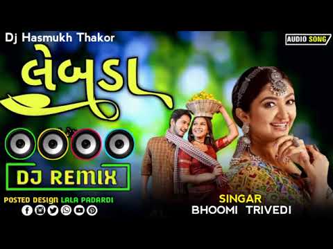 Dj Remix Lebudana Lila Pila Pon Remix Song Viral Bhoomi Trivedi New Song Gujarati Viral Song Dj