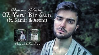 Rıdvan Narin - Yeni Bir Gün (ft. Samir&Agoni) Resimi