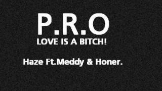 P.R.O. - Love Is A Bitch