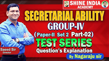 GROUP IV |TEST SERIES | SECRETARIAL ABILITY | BY NAGARAJU SIR Question Explanation | SET 2 | PART-02