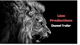 Lion Productions Channel Trailer