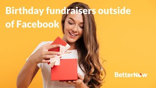 Birthday fundraisers outside of Facebook
