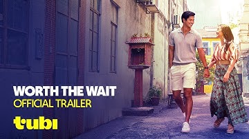 Worth The Wait | Official Trailer | Lana Condor & Andrew Koji |  Tubi Original