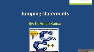 17.  Jumping Statements(return, goto, break, continue) in C and C++ by Aman Kumar